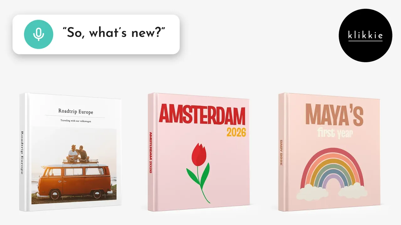 Tres álbumes de fotos de klikkie, Roadtrip Europe, Amsterdam 2026 y Maya’s first year, con el texto «So, what’s new?»
